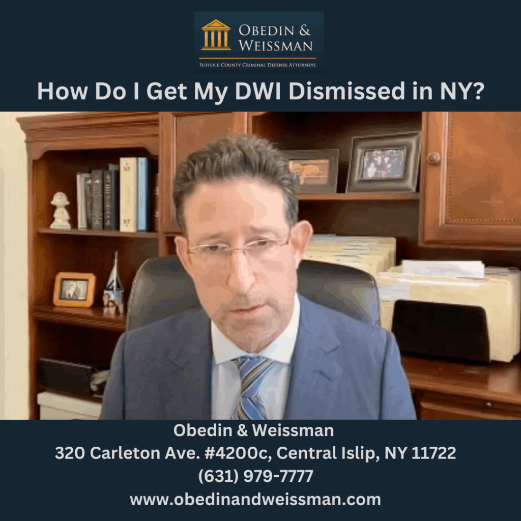 How do I get my DWI dismissed in NY?