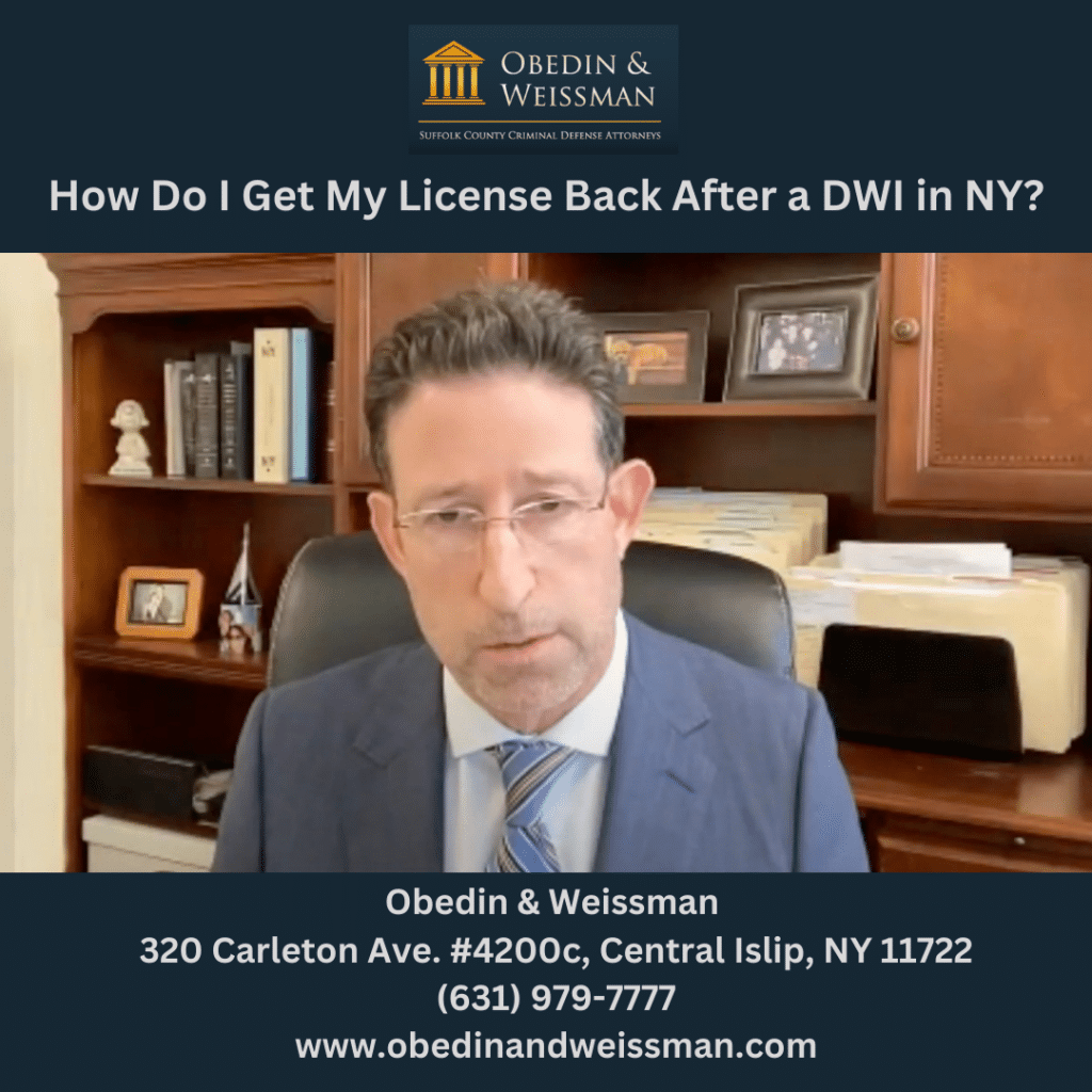 How Do I Get My License Back After a DWI in NY?